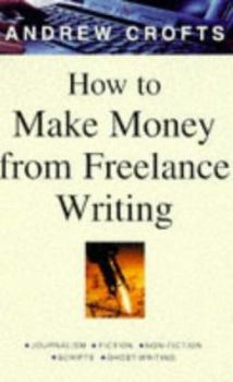 Paperback How to Make Money from Freelance Writing Book