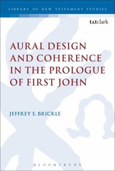 Paperback Aural Design and Coherence in the Prologue of First John Book