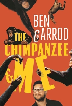 Hardcover The Chimpanzee and Me Book