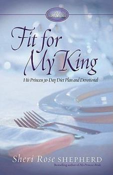 Hardcover Fit for My King: His Princess 30-Day Diet Plan and Devotional Book