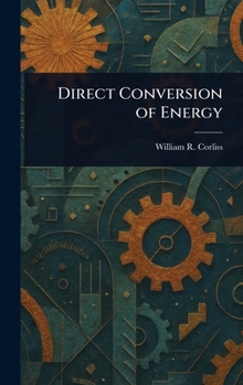 Hardcover Direct Conversion of Energy Book