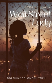 Hardcover Wall Street Lady : Kyra's Legacy Book