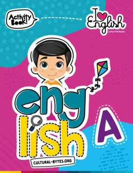 Workbook I Love English, Activity Book A (Coleccion "I LOVE ENGLISH") Book