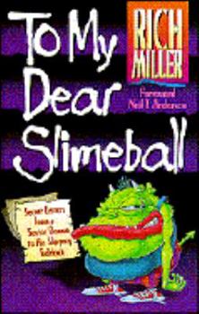 Paperback To My Dear Slimeball: Letters from a Senior Demon to His Sidekick...in the Spirit of C.S. Lewis Book