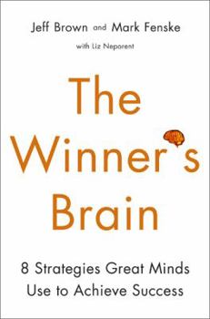Hardcover The Winner's Brain: 8 Strategies Great Minds Use to Achieve Success Book