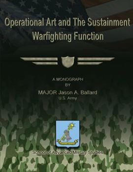 Paperback Operational Art and The Sustainment Warfighting Function Book