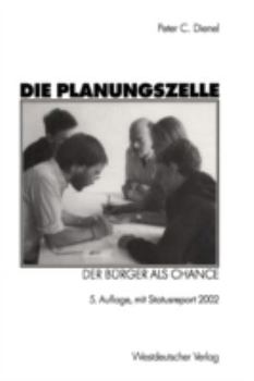 Paperback Die Planungszelle: Der Bürger ALS Chance [German] Book