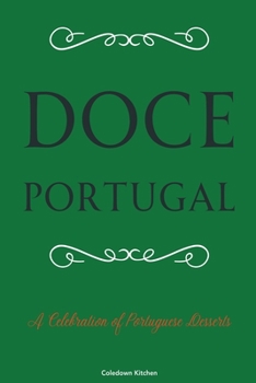 Paperback Doce Portugal: A Celebration of Portuguese Desserts Book