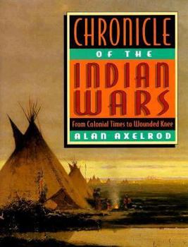 Hardcover Chronicle of the Indian Wars: From Colonial Times to Wounded Knee Book