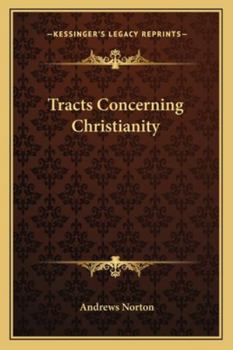 Paperback Tracts Concerning Christianity Book