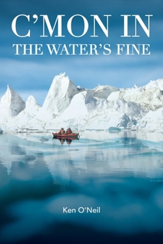 Paperback C'Mon in the Water's Fine Book