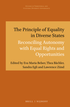 Hardcover The Principle of Equality in Diverse States: Reconciling Autonomy with Equal Rights and Opportunities Book