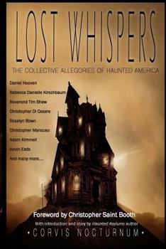 Paperback Lost Whispers The Collective Allegories of Haunted America Book