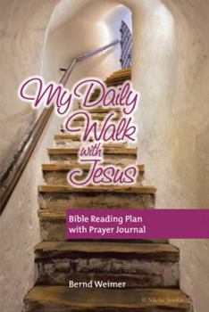 Hardcover My Daily Walk with Jesus: Bible Reading Plan with Prayer Journal Book