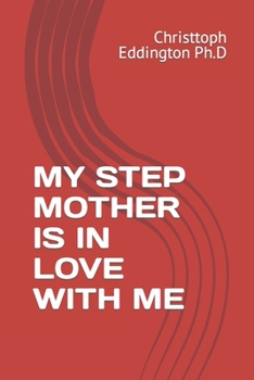 Paperback My Step Mother Is in Love with Me Book