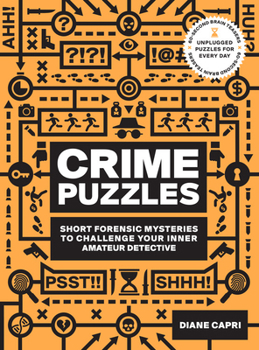 Paperback 60-Second Brain Teasers Crime Puzzles: Short Forensic Mysteries to Challenge Your Inner Amateur Detective Book