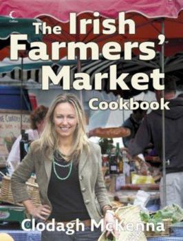 Hardcover The Irish Farmers' Market Cookbook Book