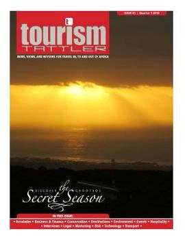 Paperback Tourism Tattler Issue 1 2018: News, Views, and Reviews for Travel in, to and out of Africa. Book