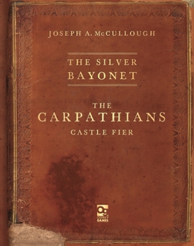 Paperback The Silver Bayonet: The Carpathians: Castle Fier Book