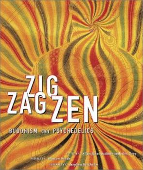 Hardcover Zig Zag Zen: Buddhism and Psychedelics Book