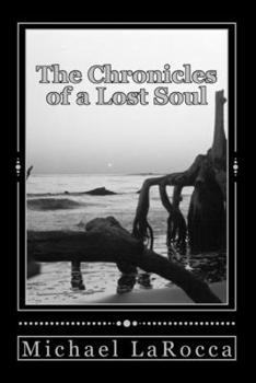 Paperback The Chronicles of a Lost Soul Book