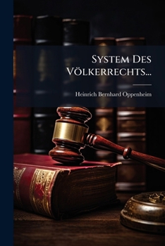 System Des V�lkerrechts, Zweite Ausgabe