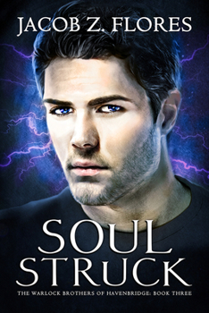 Soul Struck - Book #3 of the Warlock Brothers of Havenbridge