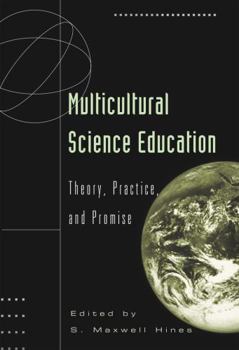 Paperback Multicultural Science Education: Theory, Practice, and Promise Book