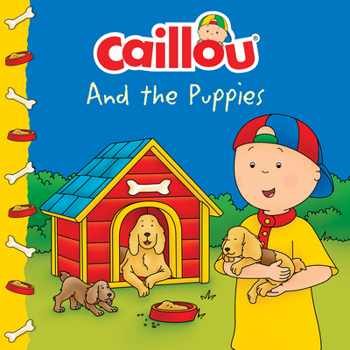 Paperback Caillou and the Puppies Book