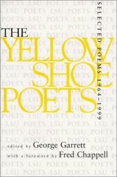 The Yellow Shoe Poets, 1964-1999: Selected Poems
