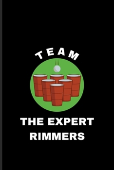 Paperback Team The Expert Rimmers: Usa Beer Pong Team Undated Planner - Weekly & Monthly No Year Pocket Calendar - Medium 6x9 Softcover - For Beer Pong T Book