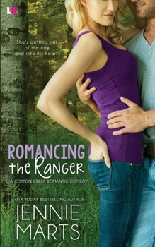 Romancing the Ranger - Book #1 of the Cotton Creek