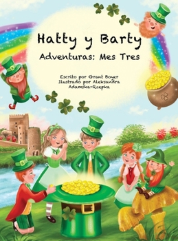 Hardcover Las Aventuras de Hatty y Barty Mes Tres [Spanish] Book