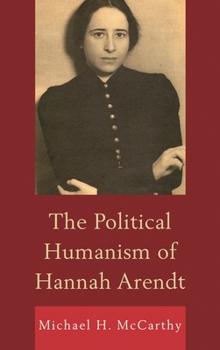 Paperback Political Humanism of Hannah Arendt Book