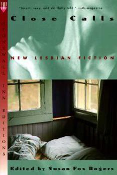 Paperback Close Calls: New Lesbian Fiction Book