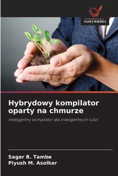 Paperback Hybrydowy kompilator oparty na chmurze [Polish] Book