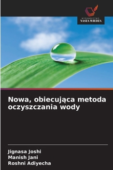 Nowa, obiecujaca metoda oczyszczania wody (Polish Edition)