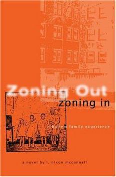 Paperback Zoning Out, Zoning in: A Harlem Family Experience Book