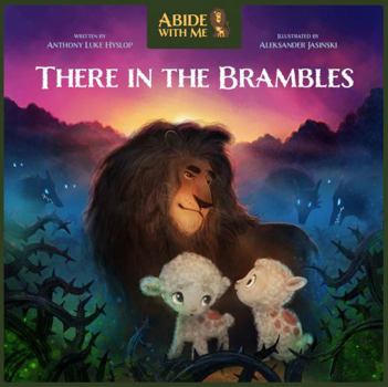 Paperback There in the Brambles (Abide With Me) Book