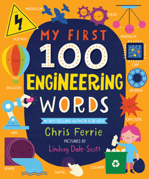 My First 100 Engineering Words (My First STEAM Words) - Book  of the My First STEAM Words