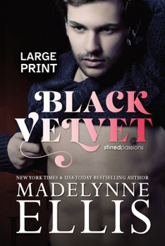 Black Velvet: The Emotional One-Bed Romance (Stirred Passions)