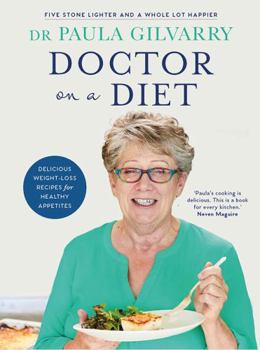 Hardcover Doctor on a Diet: Delicious weight-loss recipes for healthy appetites Book