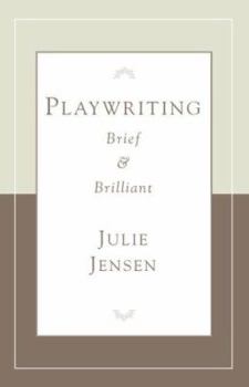 Paperback Playwriting, Brief & Brilliant Book