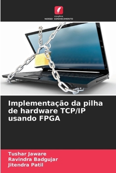 Paperback Implementação da pilha de hardware TCP/IP usando FPGA [Portuguese] Book