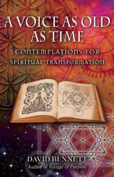 Paperback A Voice as Old as Time: Contemplations for Spiritual Transformation Book