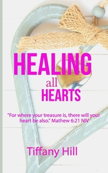 Paperback Healing All Hearts Book