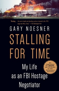 Paperback Stalling for Time: My Life as an FBI Hostage Negotiator Book