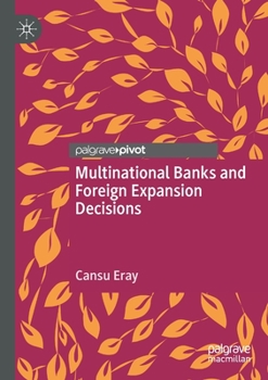 Paperback Multinational Banks and Foreign Expansion Decisions Book