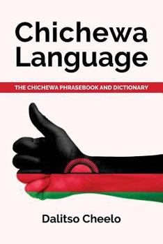 Paperback Chichewa Language: The Chichewa Phrasebook and Dictionary Book