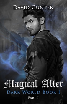 Paperback Magical After: Dark World Book 1 Part 1 Book